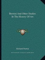 Bernini And Other Studies In The History Of Art