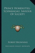 Prince Hohenstiel-Schwangau, Saviour of Society