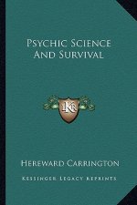 Psychic Science and Survival