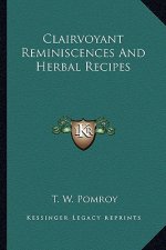 Clairvoyant Reminiscences And Herbal Recipes