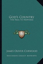 God's Country: The Trail to Happiness