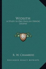 Widsith: A Study in Old English Heroic Legend
