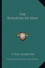 The Kingdom Of Man