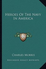 Heroes of the Navy in America