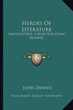 Heroes of Literature: English Poets, a Book for Young Readers