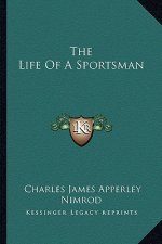 The Life of a Sportsman