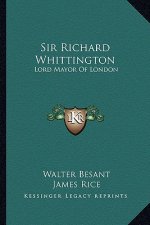 Sir Richard Whittington: Lord Mayor of London