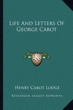 Life and Letters of George Cabot