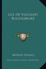 Life of Viscount Bolingbroke