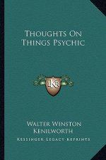 Thoughts on Things Psychic