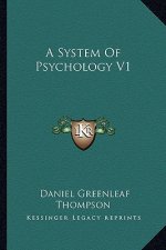 A System of Psychology V1