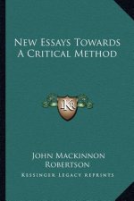 New Essays Towards a Critical Method