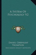 A System of Psychology V2
