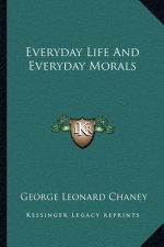 Everyday Life and Everyday Morals