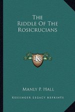 The Riddle of the Rosicrucians
