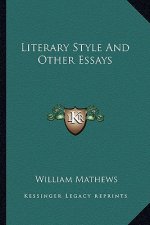 Literary Style and Other Essays