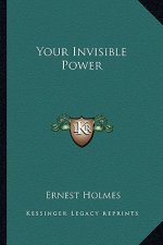 Your Invisible Power