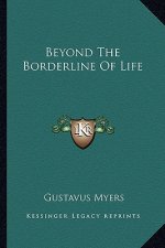 Beyond the Borderline of Life