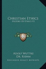 Christian Ethics: History of Ethics V1