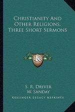 Christianity and Other Religions, Three Short Sermons