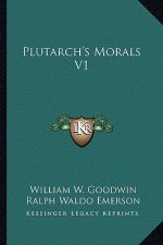 Plutarch's Morals V1