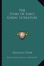 The Story Of Early Gaelic Literature
