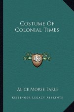 Costume of Colonial Times