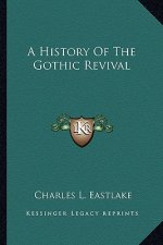 A History Of The Gothic Revival