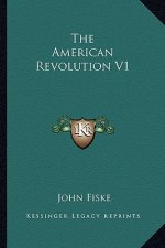 The American Revolution V1