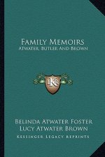Family Memoirs: Atwater, Butler and Brown