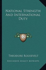 National Strength and International Duty