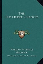 The Old Order Changes