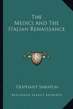 The Medici and the Italian Renaissance