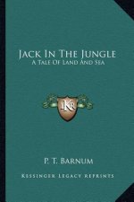 Jack in the Jungle: A Tale of Land and Sea