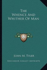 The Whence and Whither of Man