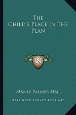 The Child's Place in the Plan