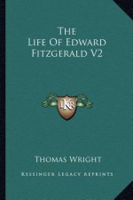 The Life of Edward Fitzgerald V2