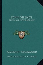 John Silence: Physician Extraordinary