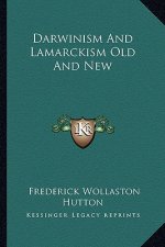 Darwinism and Lamarckism Old and New