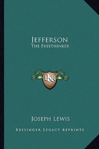 Jefferson: The Freethinker