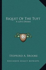 Riquet of the Tuft: A Love Drama
