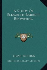 A Study of Elizabeth Barrett Browning