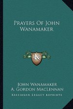 Prayers of John Wanamaker