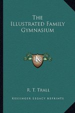 The Illustrated Family Gymnasium
