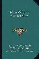 Some Occult Experiences