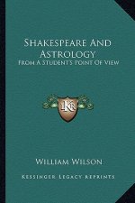 Shakespeare and Astrology: From a Student's Point of View