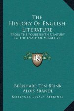 The History Of English Literature: From The Fourteenth Century To The Death Of Surrey V3