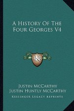 A History Of The Four Georges V4