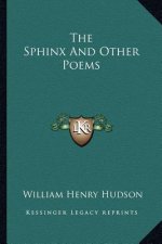 The Sphinx and Other Poems