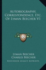 Autobiography, Correspondence, Etc. of Lyman Beecher V1